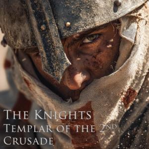 The Knights Templar of the 2nd Crusade