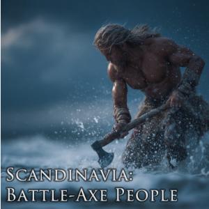 Scandinavia: Battle-Axe People
