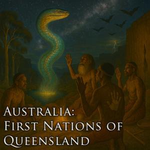 Australia: First Nations of Queensland