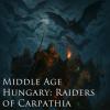 Middle Age Hungary: Raiders of Carpathia - Advanced