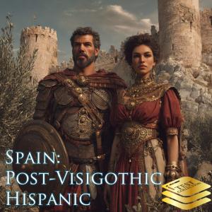 Spain: Post-Visigothic Hispanic