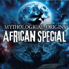 Mythological Origins – African Special - Advanced