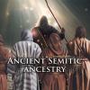 Ancient Semitic Ancestry - Advanced